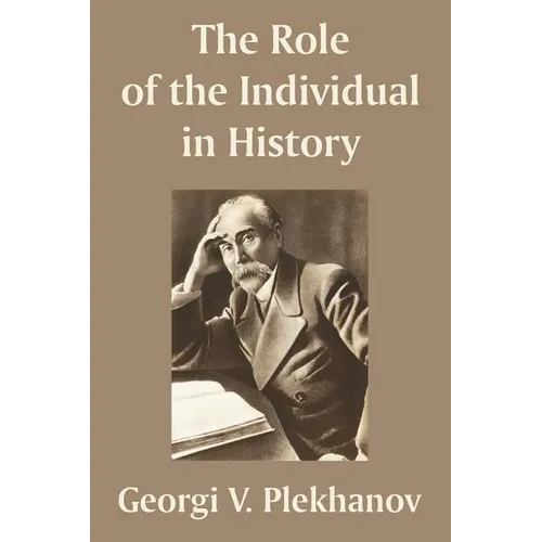 The Role of the Individual in History