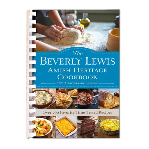 The Beverly Lewis Amish Heritage Cookbook