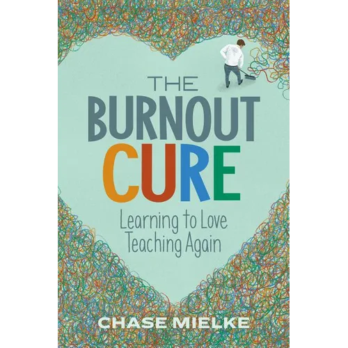 The Burnout Cure: Learning to Love Teaching Again