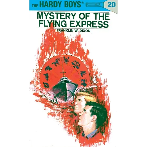 Hardy Boys 20: Mystery of the Flying Express