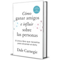 Cómo Ganar Amigos E Influir Sobre Las Personas (Edición de Regalo) / How to Win Friends & Influence People