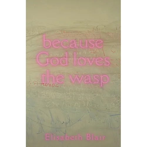 because God loves the wasp