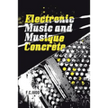 Electronic Music and Musique Concrete