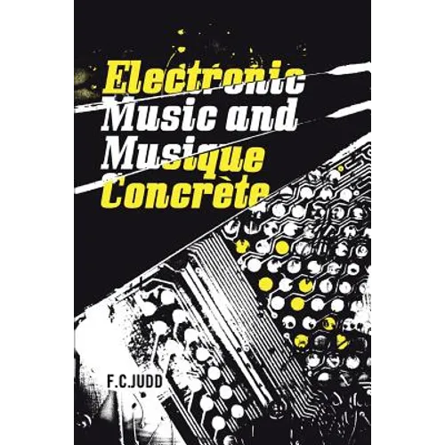 Electronic Music and Musique Concrete
