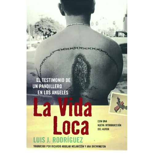 La Vida Loca (Always Running): El Testimonio de Un Pandillero En Los Angeles