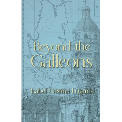 Beyond the Galleons