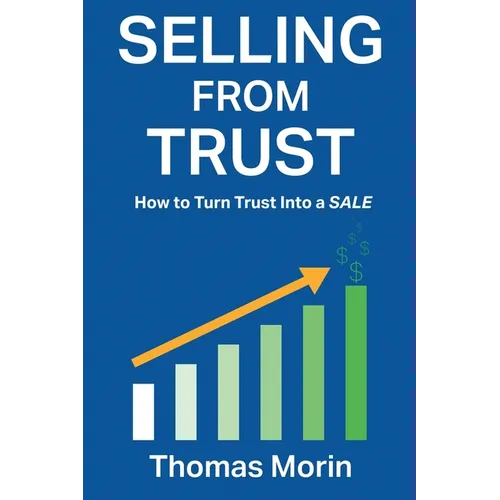 Selling from Trust: How to Turn Trust into a Sale