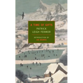 A Time of Gifts: On Foot to Constantinople: From the Hook of Holland to the Middle Danube
