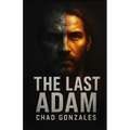 The Last Adam