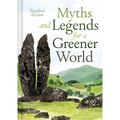 Myths, Legends and Tales for a Greener World