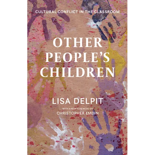 Other People's Children: Cultural Conflict in the Classroom