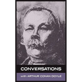 Conversations with Arthur Conan Doyle