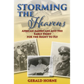 Storming the Heavens: African Americans and the Early Fight for the Right to Fly