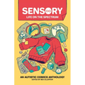 Sensory: Life on the Spectrum: An Autistic Comics Anthology