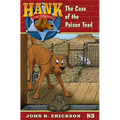 Case of the Poison Toad: Hank the Cowdog Book 83