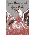 Your Body Is Not Your Body