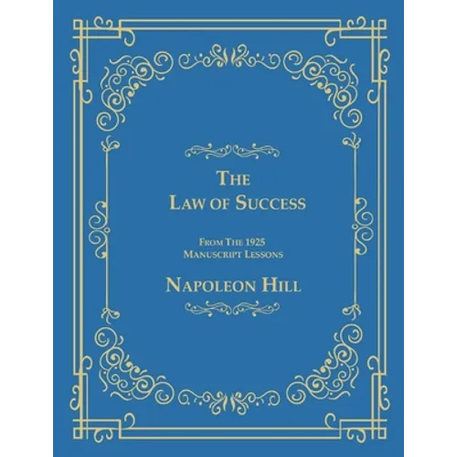 The Law of Success From The 1925 Manuscript Lessons
