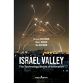 Israel Valley: The Technology Shield of Innovation