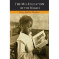 The Mis-Education of the Negro
