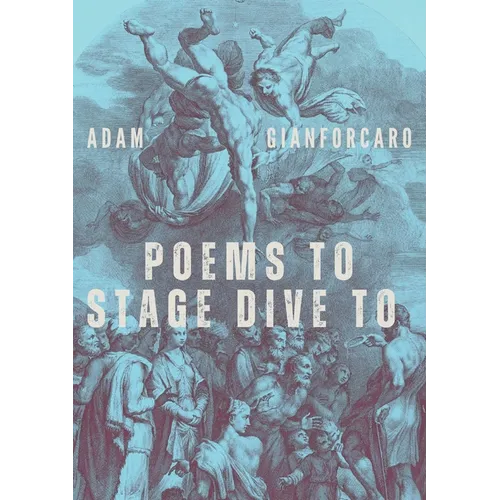 Poems to Stage Dive to