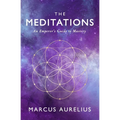 The Meditations: An Emperor's Guide to Mastery
