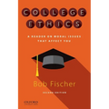 College Ethics: A Reader on Moral Issues That Affect You