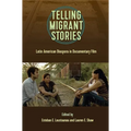 Telling Migrntt Stories: Latin American Diaspora in Documentary Film