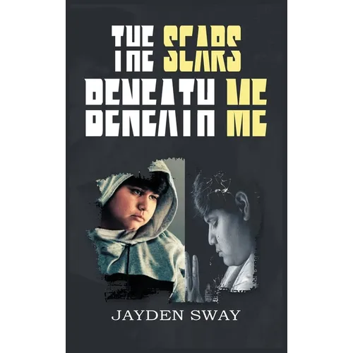 The Scars Beneath Me
