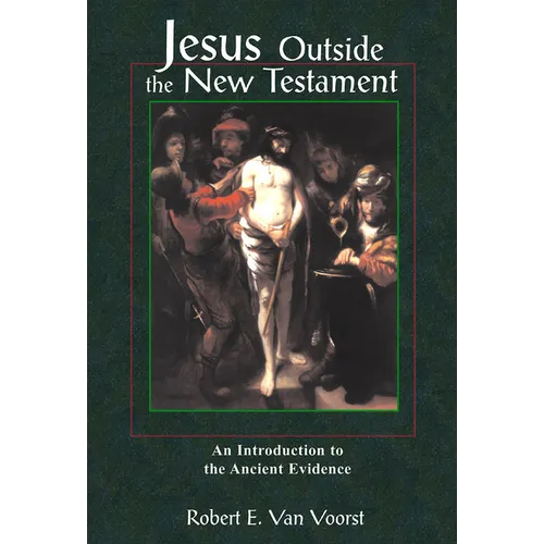 Jesus Outside the New Testament: An Introduction to the Ancient Evidence