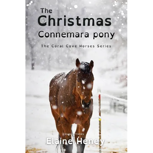 The Christmas Connemara Pony - Dyslexia Friendly