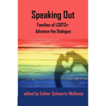 Speaking Out: Families of LGBTQ+ Advance the Dialogue