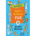 The Story of India's National Flag