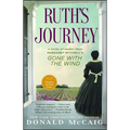 Ruth's Journey: A Novel of Mammy from Margaret Mitchell's Gone with the Wind