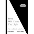 Soon Will Come the Light: A View from Inside the Autism Puzzle