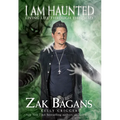 I Am Haunted: Living Life Through the Dead