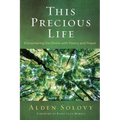 This Precious Life: Encountering the Divine with Poetry and Prayer