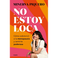 No Estoy Loca / I'm Not Crazy