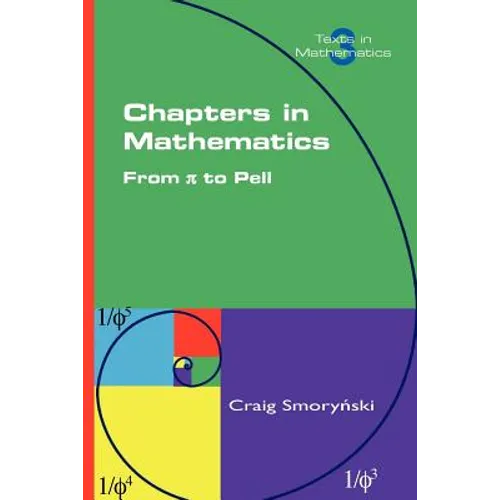 Chapters in Mathematics. from Pi to Pell