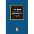 Abstracts of Will Book 1, Nash County, North Carolina, 1778-1868
