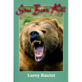 Some Bears Kill: True-Life Tales of Terror