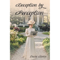 Deception by Perception