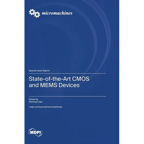 State-of-the-Art CMOS and MEMS Devices