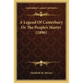 A Legend Of Canterbury Or The People's Martyr (1896)