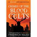 Crimes of the Blood Cults: An Occult Noir Short Story Collection