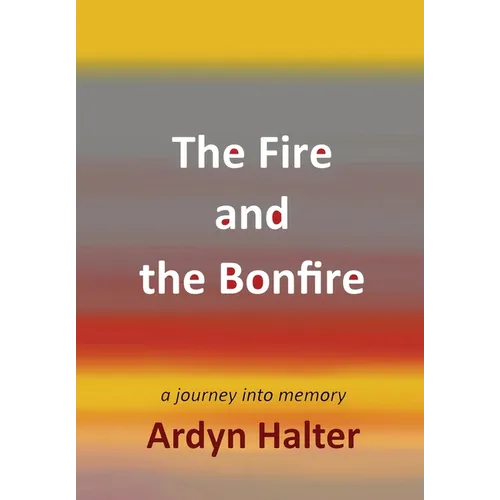 The Fire and the Bonfire