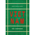 Vietnam: The Cookbook