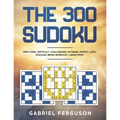 The 300 Sudoku Very Hard Difficult Challenging Extreme Expert Level Puzzles brain workout large print
