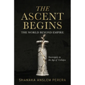 The Ascent Begins: The World Beyond Empire - Sovereignty in the Age of Collapse