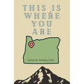 This Is Where You Are