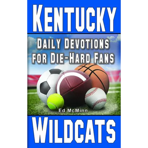 Daily Devotions for Die-Hard Fans Kentucky Wildcats